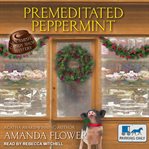 Premeditated peppermint cover image cdn