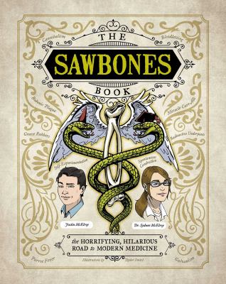 Sawbones : the horrifying, hilarious road to modern medicine cover image
