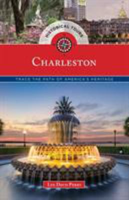 Historical tours Charleston : trace the path of America's heritage cover image