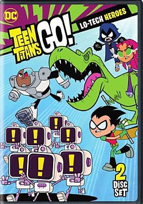 Teen Titans go! Lo-tech heroes. Season 4, part 2 cover image