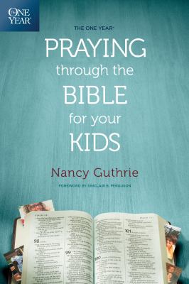 The one year praying through the Bible with your kids  cover image cdn
