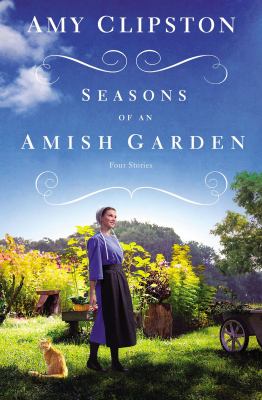Seasons of an Amish garden : four stories  cover image cdn