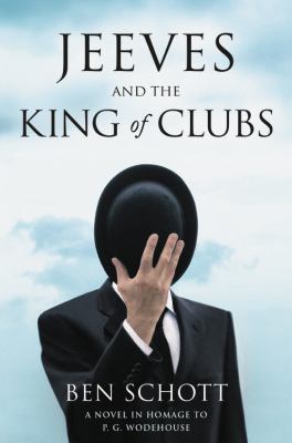 Jeeves and the king of clubs : a novel in homage to P.G. Wodehouse cover image