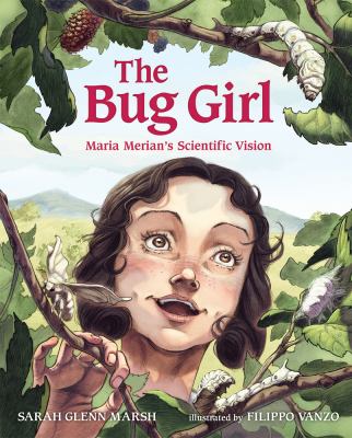 The bug girl : Maria Merian's scientific vision  cover image cdn