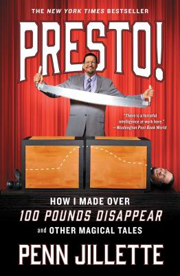 Presto! : how I made over 100 pounds magically disappear and other magical tales cover image