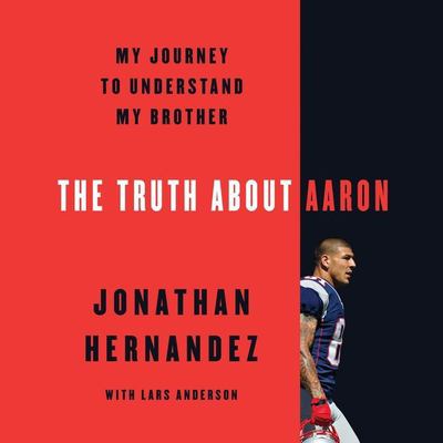 The truth about Aaron my journey to understand my brother cover image