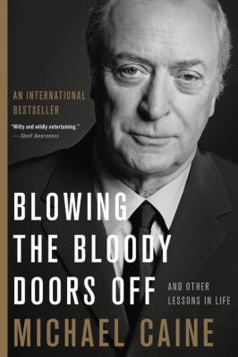 Blowing the bloody doors off and other lessons in life  cover image cdn