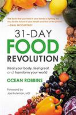 31-day food revolution heal your body, feel great, and transform your world cover image