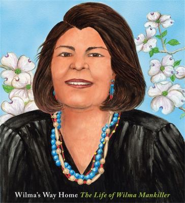 Wilma's way home : the life of Wilma Mankiller cover image