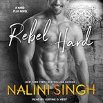 Rebel Hard : a hard play novel cover image cdn