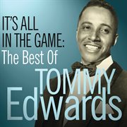 It's all in the game: the best of tommy edwards cover image cdn