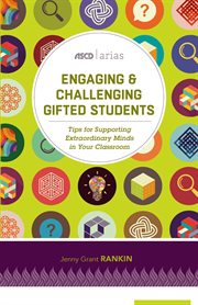 Engaging & challenging gifted students : tips for supporting extraordinary minds in your classroom cover image cdn