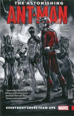 The astonishing Ant-Man. Everybody loves team-ups cover image
