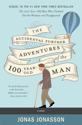 The accidental further adventures of the hundred-year-old man cover image