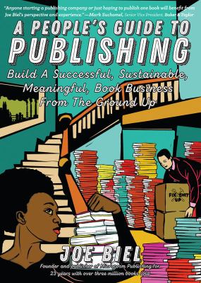 A people's guide to publishing : build a successful, sustainable, meaningful, book business cover image