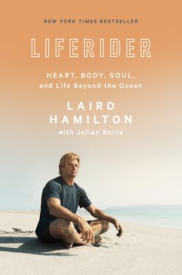 Liferider : heart, body, soul, and life beyond the ocean  cover image cdn