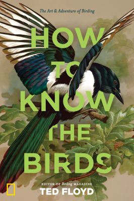 How to know the birds : the art & adventure of birding cover image