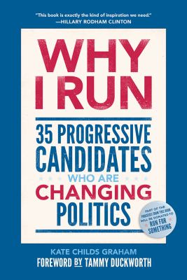 Why I run : 35 progressive candidates who are changing politics cover image