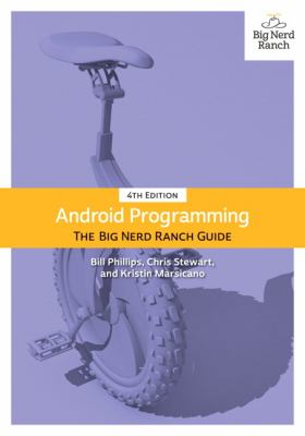 Android programming : the Big Nerd Ranch guide cover image