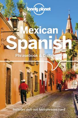 Lonely Planet. Mexican Spanish phrasebook & dictionary cover image