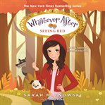 Seeing Red : Whatever After Series, Book 12 cover image cdn