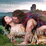 The Highlander who protected me cover image cdn