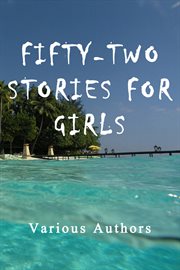 Fifty-two stories for girls cover image cdn