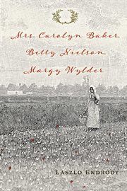 Mrs. carolyn baker, betty nielson, margy wylder cover image cdn