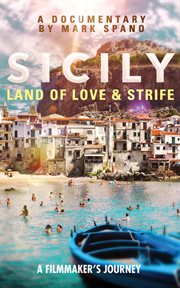Sicily : land of love & strife cover image cdn