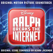 Ralph breaks the internet : original motion picture soundtrack cover image cdn