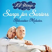 Songs for seniors - relaxation melodies cover image cdn