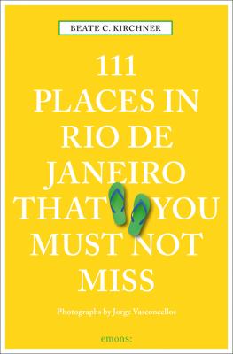 111 places in Rio de Janeiro that you must not miss cover image