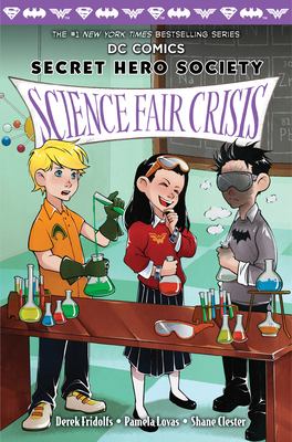 DC Comics Secret Hero Society. Science fair crisis cover image