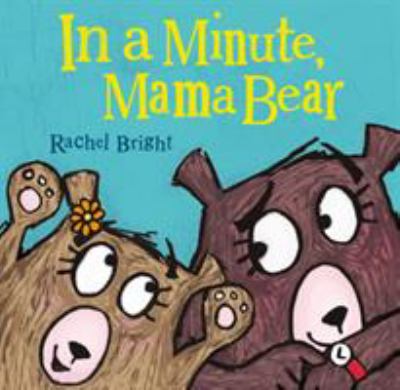 In a minute, Mama Bear cover image