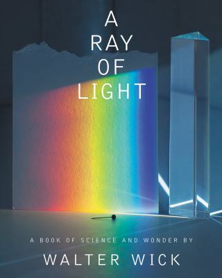 A ray of light : a book of science and wonder cover image