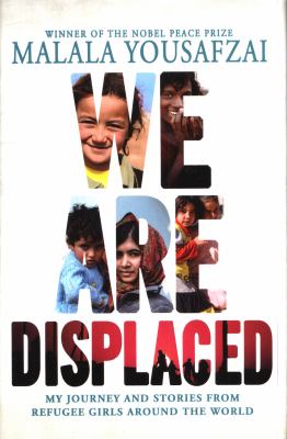 We are displaced : my journey and stories from refugee girls around the world  cover image cdn