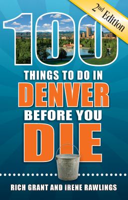 100 things to do in Denver before you die cover image