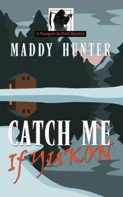 Catch me if yukon cover image