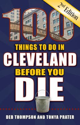 100 things to do in Cleveland before you die cover image
