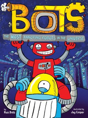 Bots.  1, The most annoying robots in the universe cover image