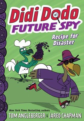 Didi Dodo, future spy : recipe for disaster! cover image
