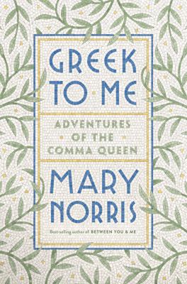 Greek to me : adventures of the comma queen  cover image cdn