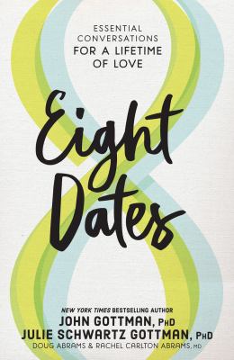 Eight dates : essential conversations for a lifetime of love  cover image cdn
