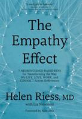 The empathy effect : seven neuroscience-based keys for transforming the way we live, love, work, and connect across differences  cover image cdn