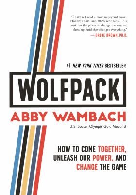 Wolfpack : how to come together, unleash our power, and change the game cover image
