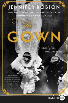 The gown a novel of the royal wedding cover image