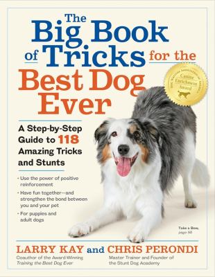 The big book of tricks for the best dog ever : a step-by-step guide to 118 amazing tricks & stunts  cover image cdn