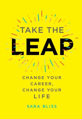 Take the leap : change your career, change your life cover image