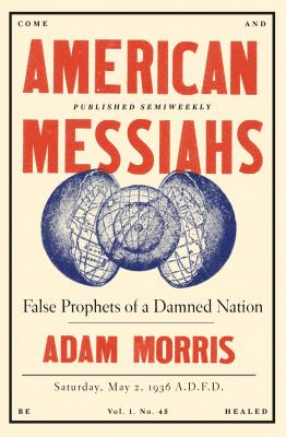 American messiahs : false prophets of a damned nation  cover image cdn