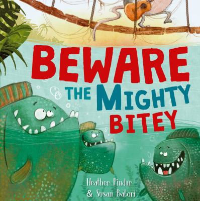 Beware the Mighty Bitey  cover image cdn